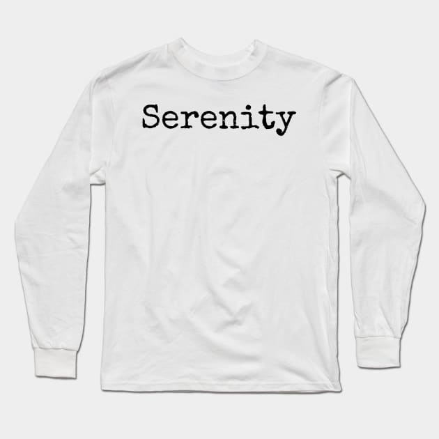 Serenity - Inspirational Word of the Year Long Sleeve T-Shirt by ActionFocus